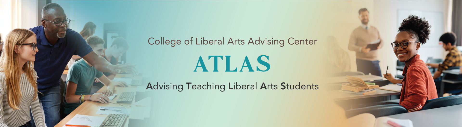 College of Liberal Arts Advising Center ATLAS