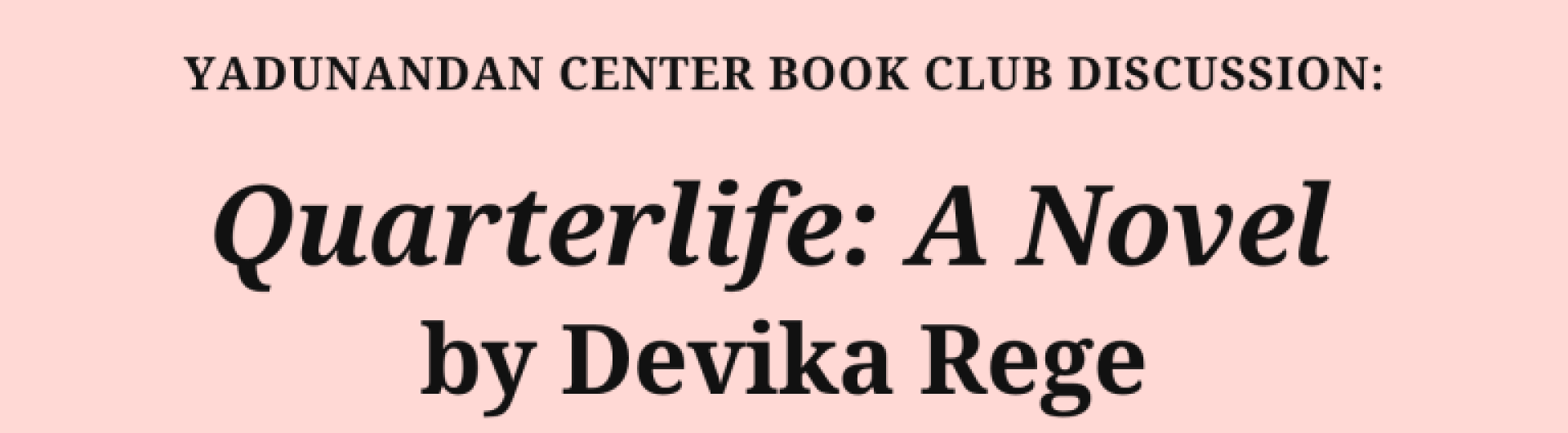 Quarterlife A Novel by Devika Rege poster