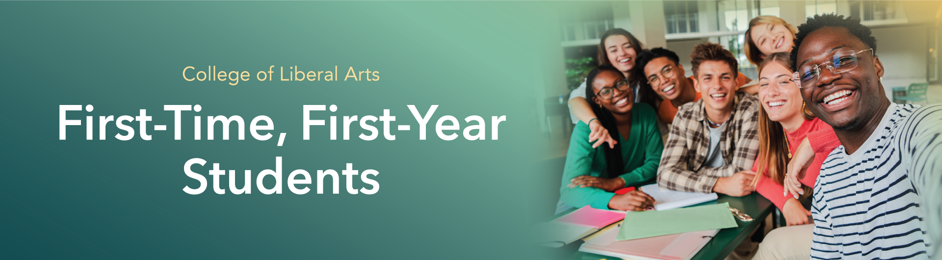 College of Liberal Arts First-Time, First-Year Students