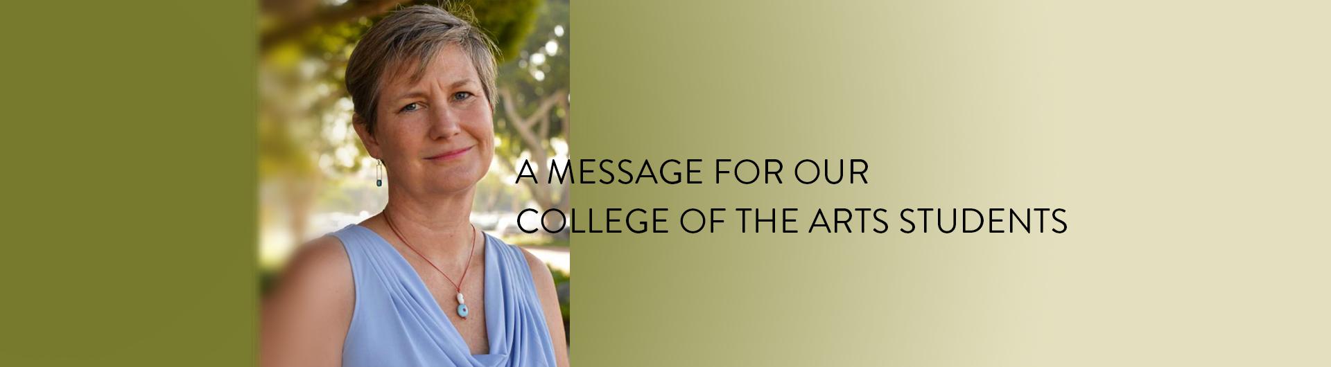 Dean Margaret Black offers a brief message for College of the Arts Students 