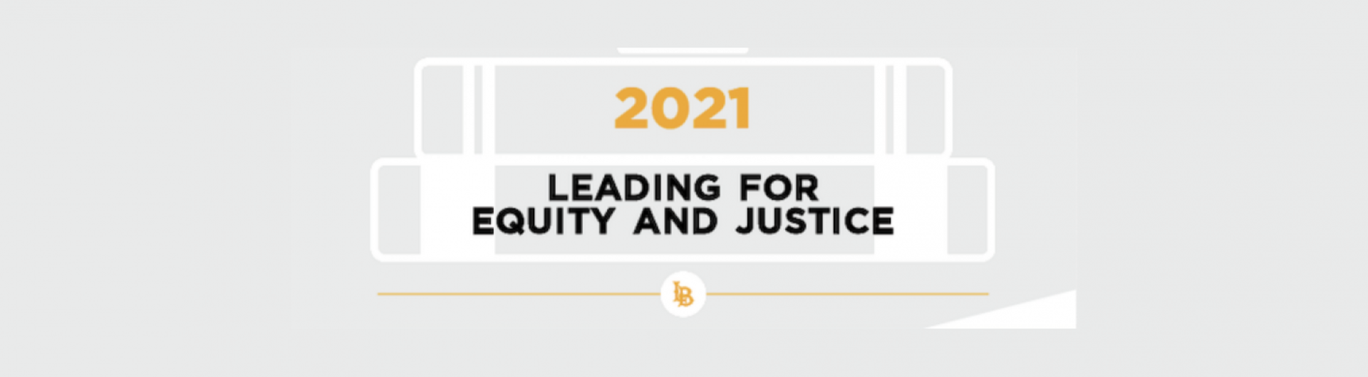 Leading for Equity and Justice