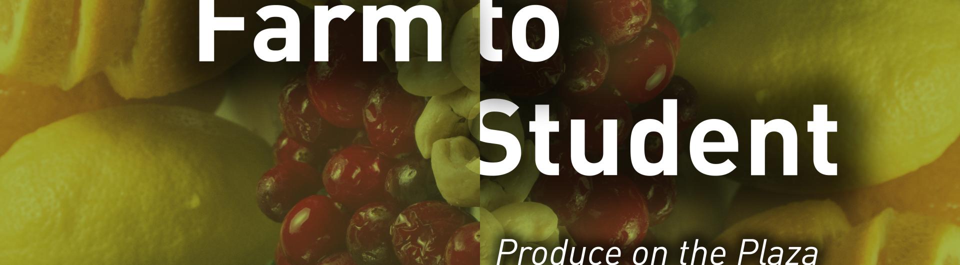 Farm to Student: Produce on the Plaza