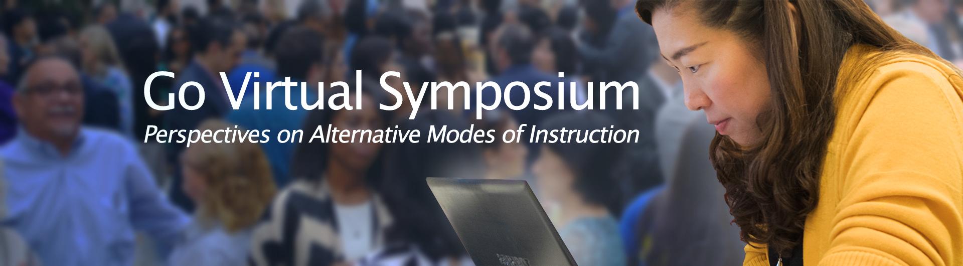 Go virtual symposium perspectives on alternative modes of instruction