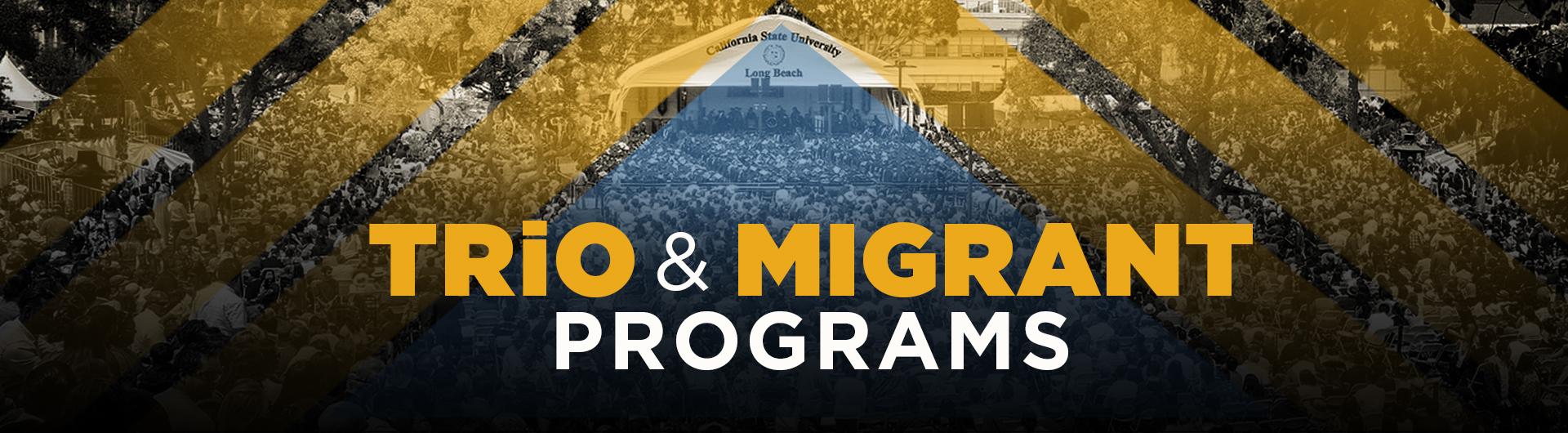 Banner for TRIO and Migrant programs