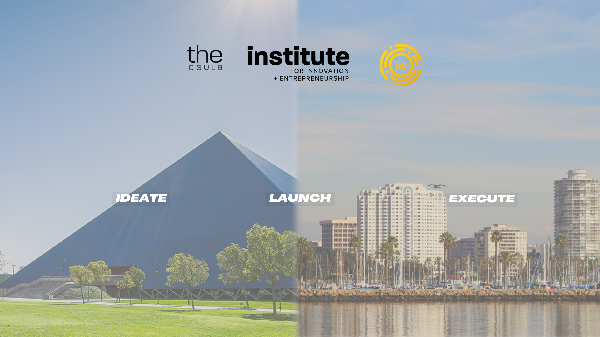 The Institute for Innovation and Entrepreneurship, background of the CSULB pyramid and downtown Long Beach 