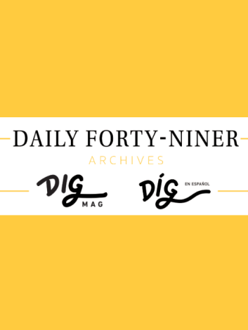Daily Forty-Niner Archives Dig Mag Dig espanol