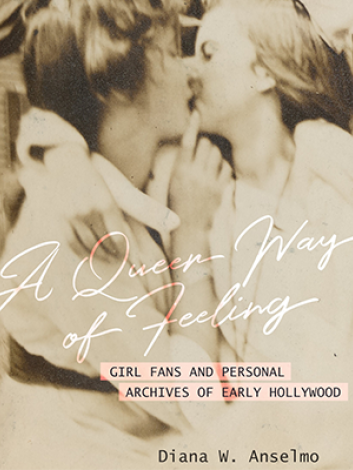 A Queer Way of Feeling book cover by Diana W. Anselmo
