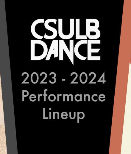 "CSULB Dance 2023 - 2024 Performance Lineup" in grey against black - Two sections of concert posters exposed