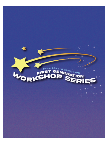 Fall 2023 Workshops First Generation Workshop Series
