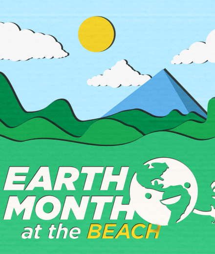 Green landscape with blue pyramid in the background and text saying "earth month at the beach"