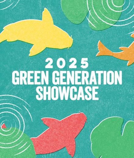 A flyer with koi fish and the text 2025 Green Generation showcase