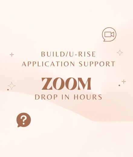 Text reads: BUILD/U-RISE Application Support Zoom Drop In Hours; question mark icon and Zoom icon in front of tan background