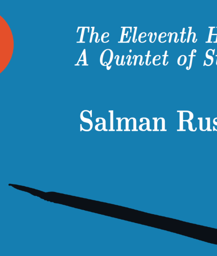 Book cover photo of Salman Rushdie's The Eleventh Hour: A Quintet of Stories