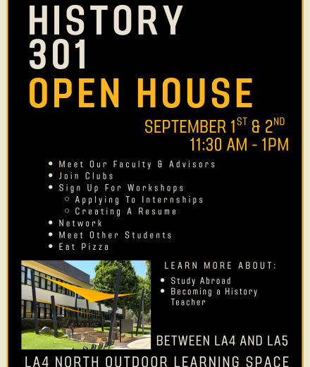 HIST 301 Open House Location LA4 North Outdoor Learning Space