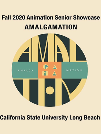Fall 2020 Animation Senior Showcase 'Amalgamation'