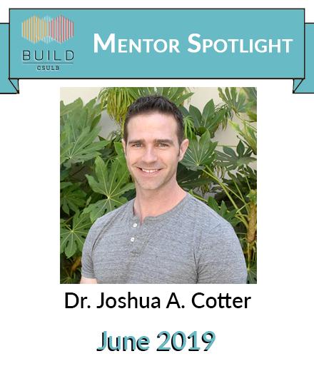 Dr. Joshua A. Cotter, Mentor Spotlight for June 2019