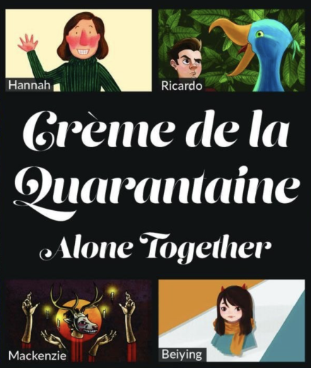 Crème de Quarantaine: Alone Together