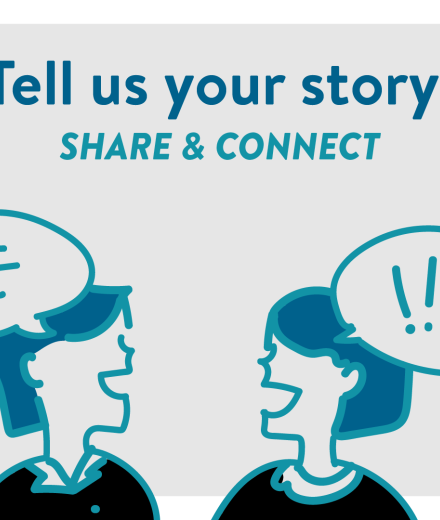 Tell Us your Story.  Share & Connect