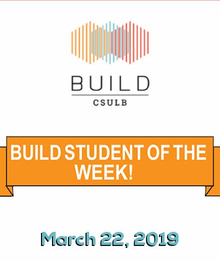 BUILD Students of the Week March 22, 2019
