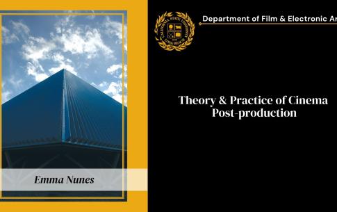 Emma Nunes: Theory & Practice of Cinema, Post Production