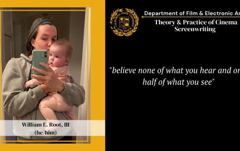 William E. Root, III: Believe none of what you hear and only half of what you see