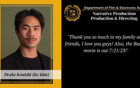 Drake Konishi: Thank you so much to my family and friends, I love you guys! Also, the Barbie movie is out 7/21/23!