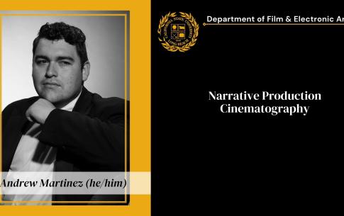 Andrew Martinez: Narrative Production, Cinematography