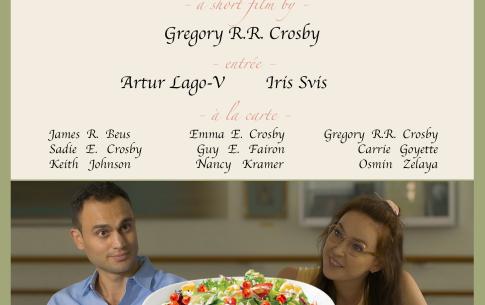 L.A. Salad An Excellent Choice a short film by Gregory R.R. Crosby entré Artur Lago-V Iris Svis - A movie poster that looks like a menu with Artur and Iris looking at each other with a plate of salad in between.