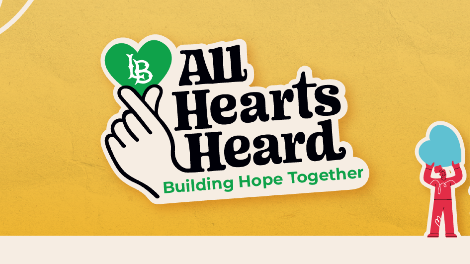 All Hearts Heard: Building Hope Together
