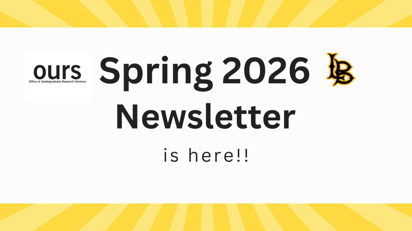 White banner with a gold frame. Text in the center says "Spring 2026 Newsletter is here!!" 