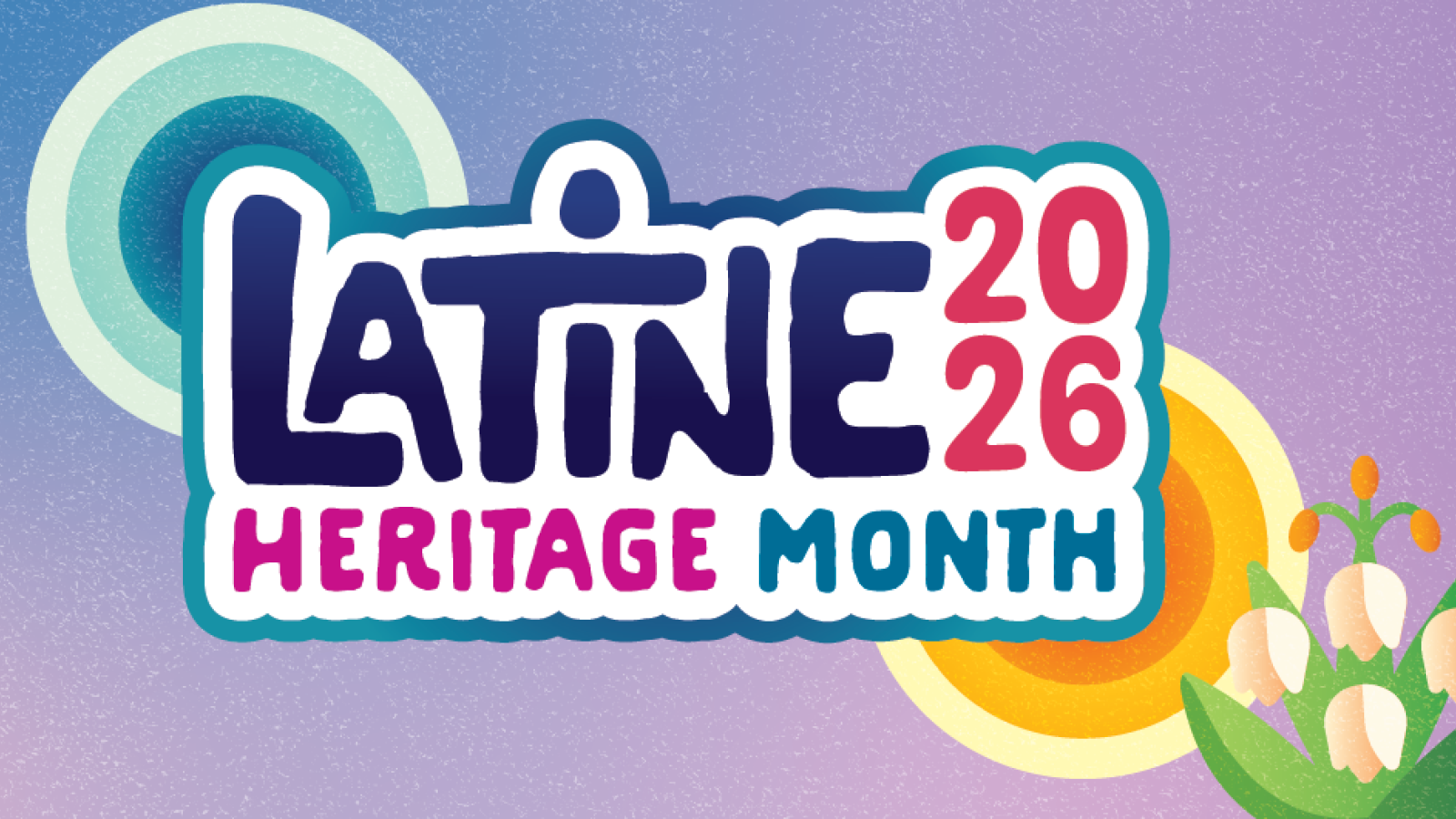 2026 Latine Heritage Month.