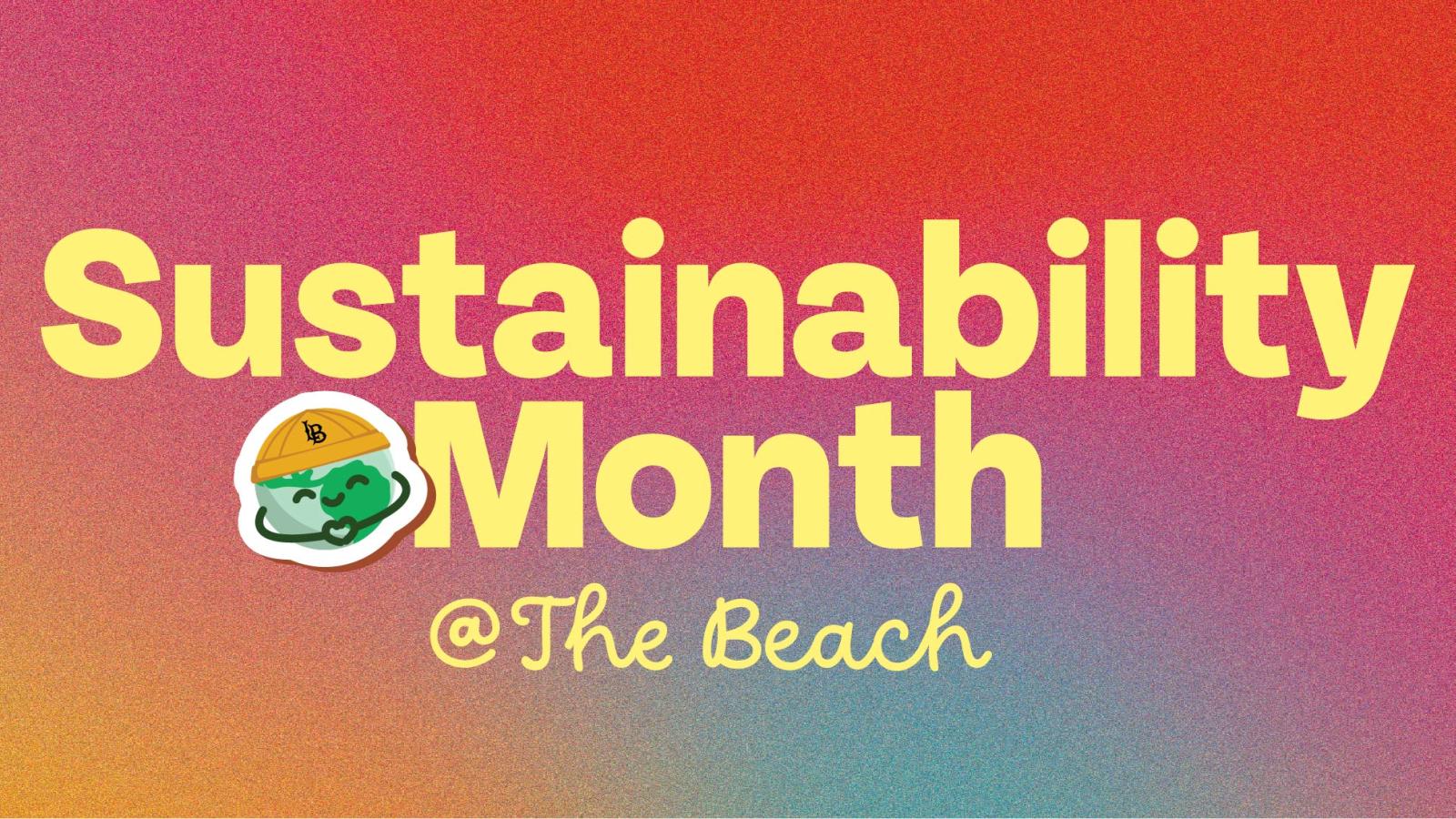 Colorful background with yellow text saying Sustainability month