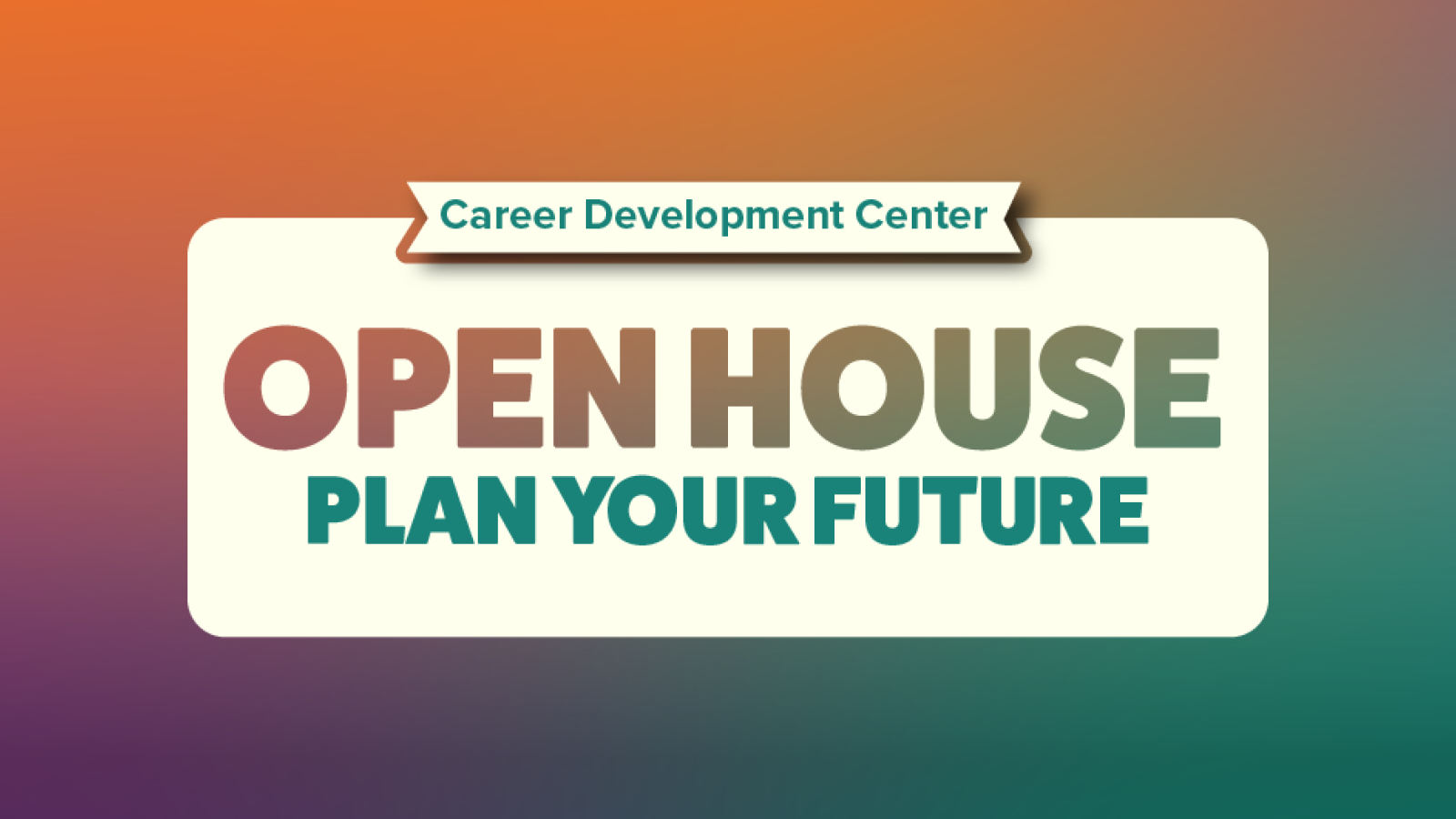 CDC Open House: Plan Your Future