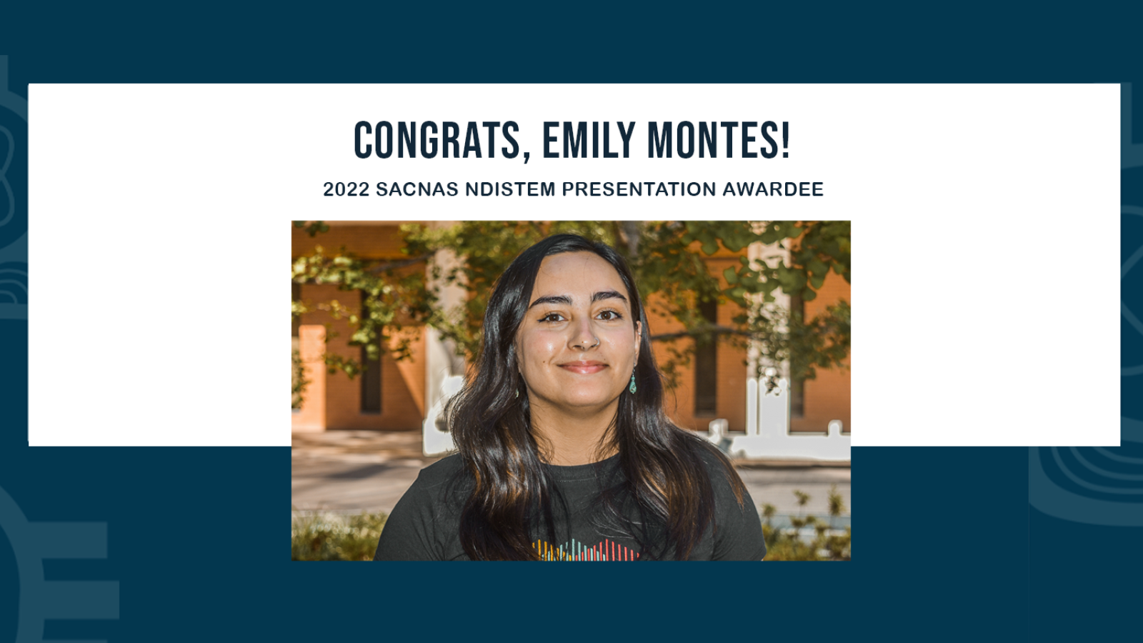 2022 SACNAS NDISTEM Award Emily Montes Banner