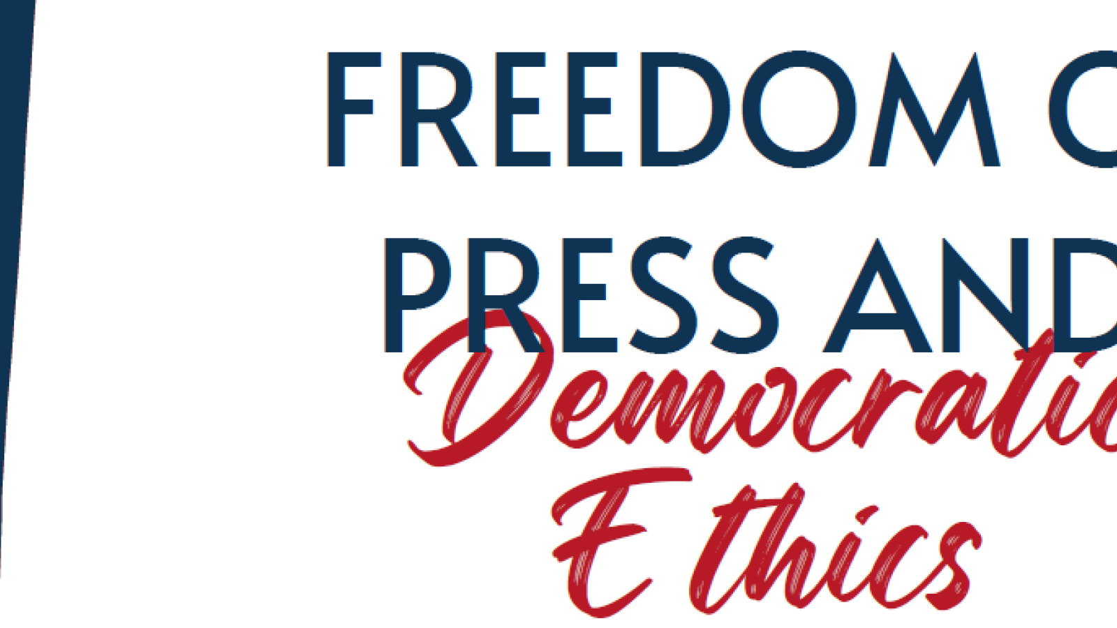 Freedom of Press and Democratic Ethics