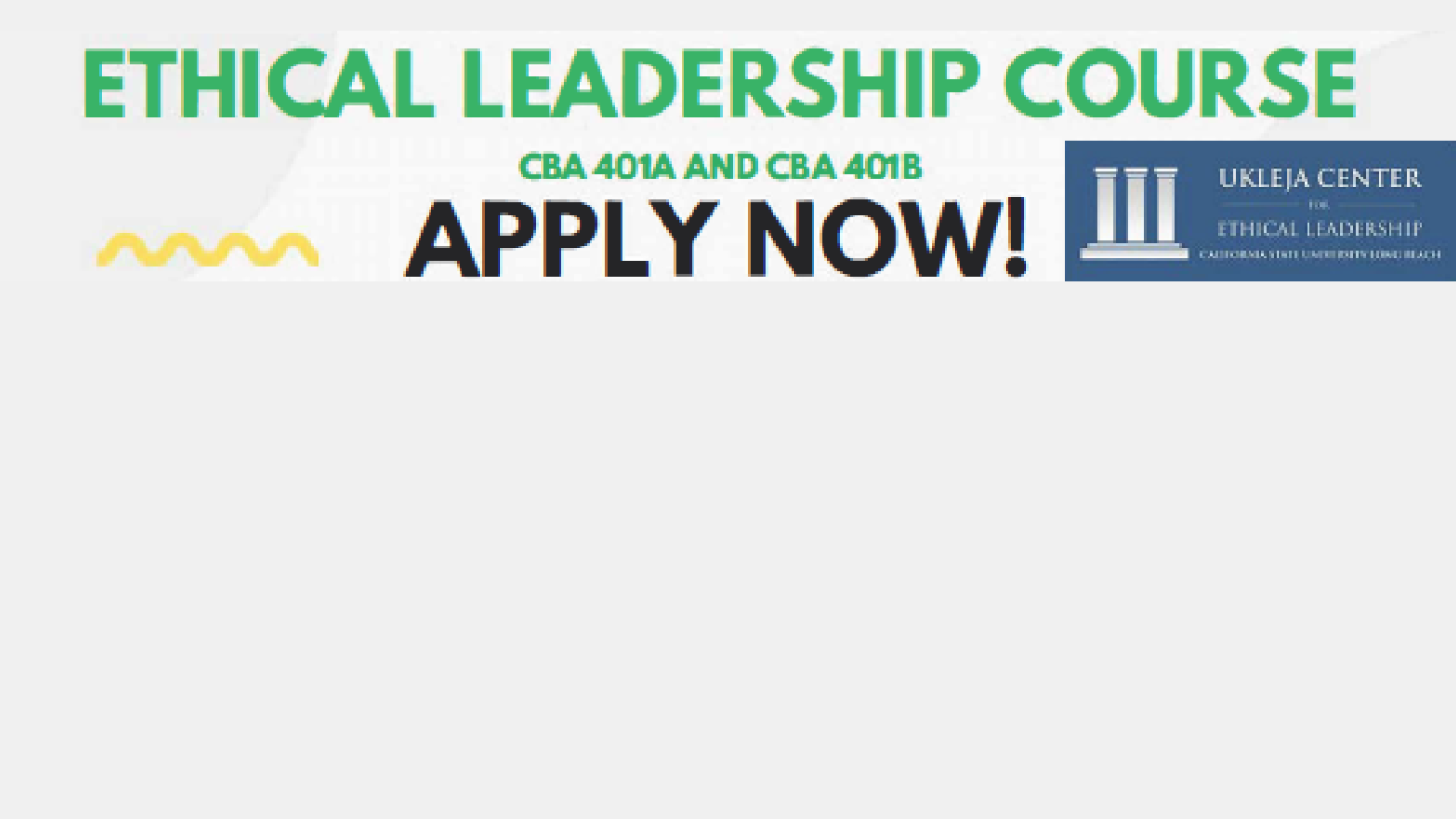 Ethical Leadership Course CBA 401 A and 401 B