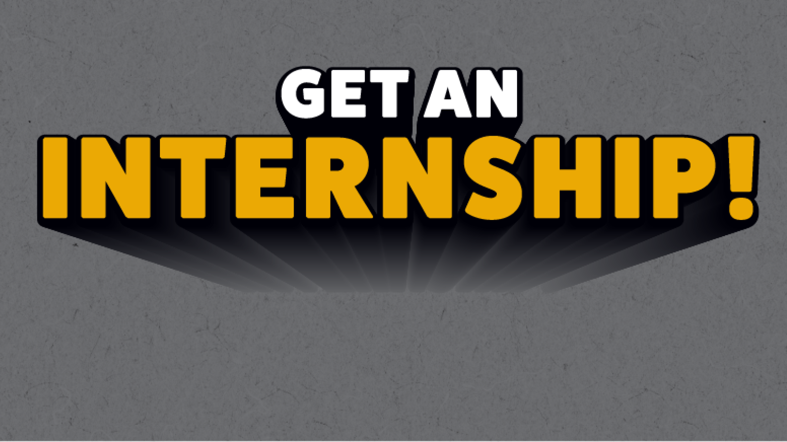 Get an Internship