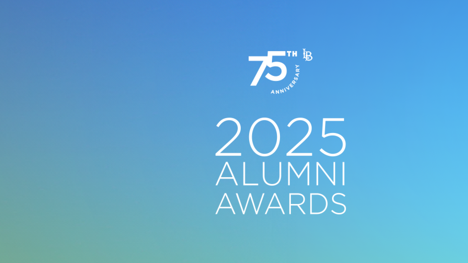 75th Anniversary 2025 Alumni Awards with image of CSULB Bell Tower against a blue sky