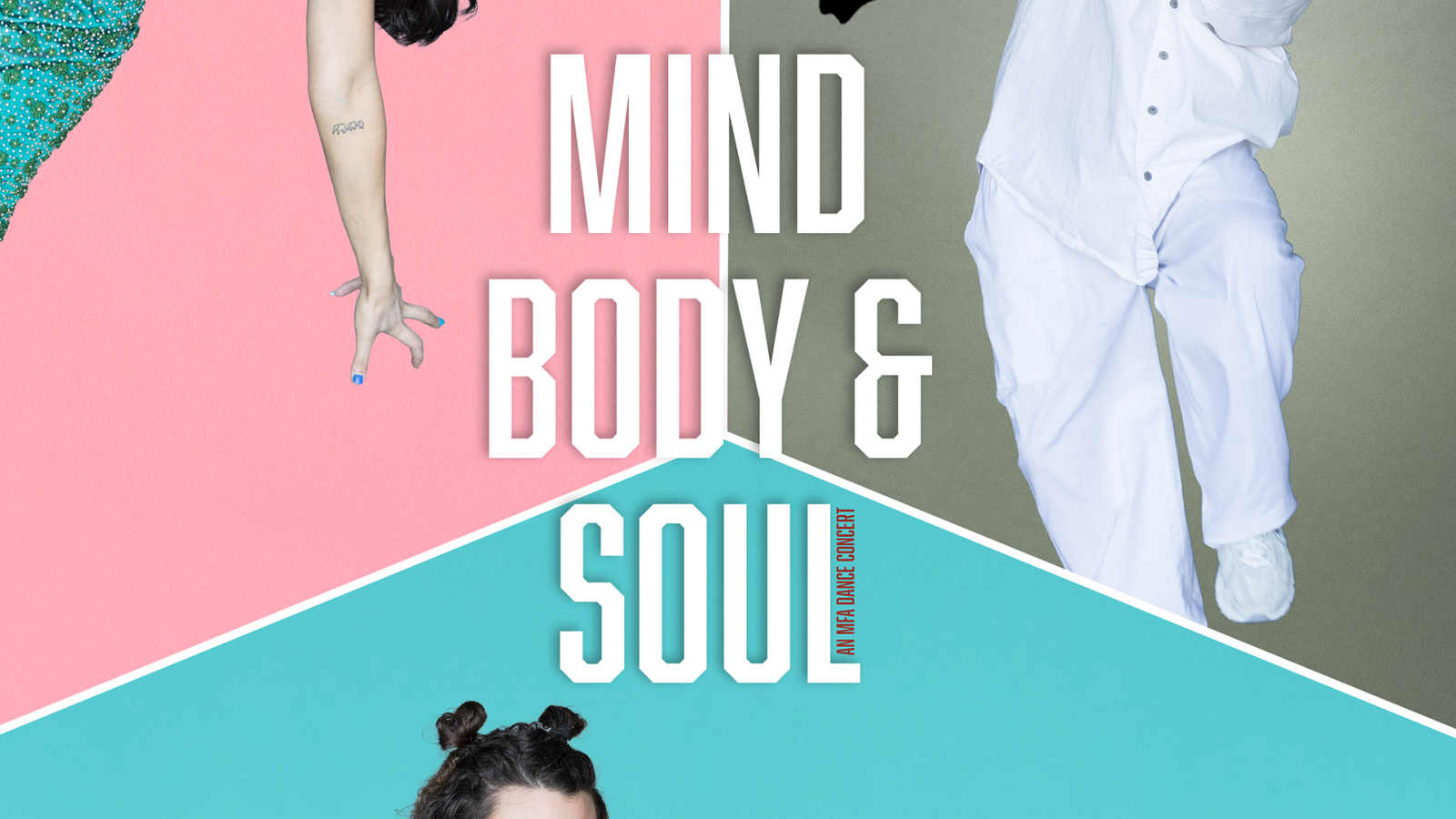 Mind Body & Soul: An MFA Dance Concert
