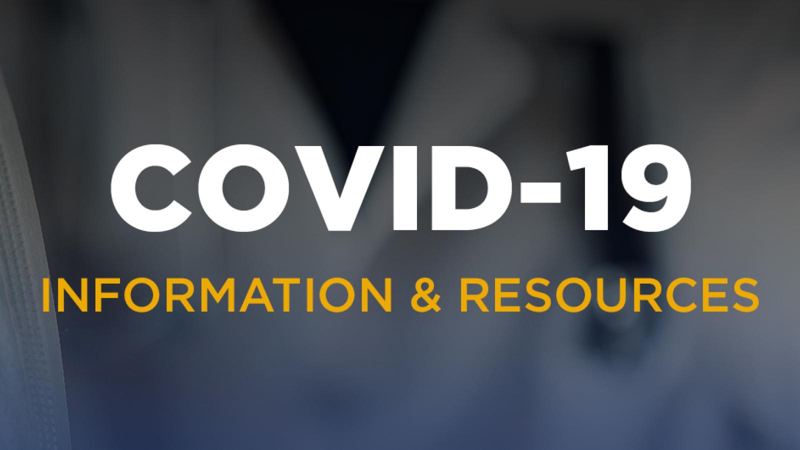 Covid-19 Information and Resources