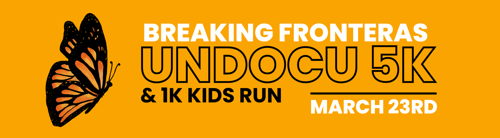 Breaking Fronteras UndocU 5K and 1K Kids Run - March 23