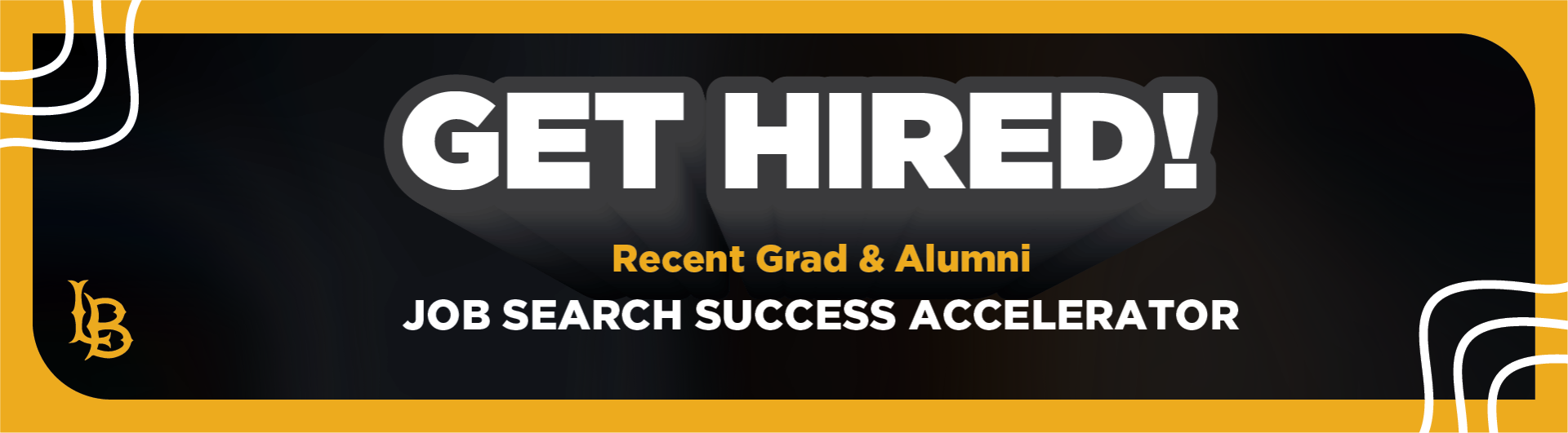 Get Hired! Recent Grad & Alumni Job Search Success accelerator