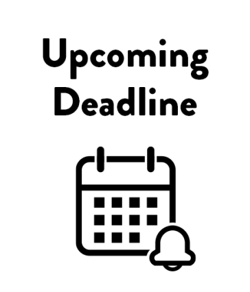 Upcoming Deadline