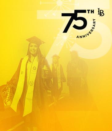 Graduates with a gold overlay and Cal State Long Beach's 75th Anniversary logo, which has a large "75."