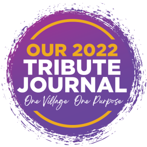 Our 2022 Tribute Journal - One Village One Purpose