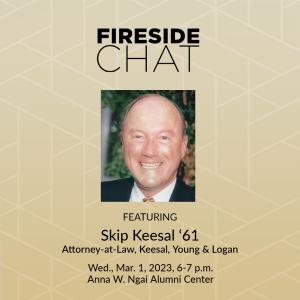 Fireside Chat Skip Keesal