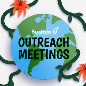 Sustain U outreach meetings