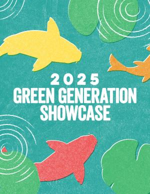 Flyer with koi fish and text reading 2025 green generation showcase