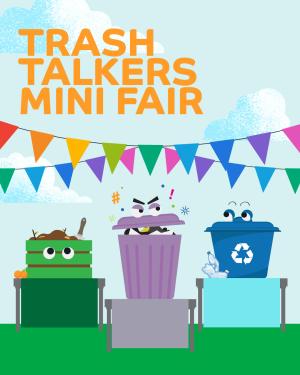 Trash talkers mini fair flyer