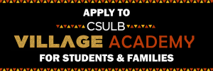 CSULB village academy for students and families
